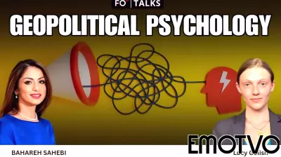 FO Talks: The Psychology of Geopolitics — How Authoritarianism Impacts Human Behavior